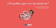 Cover von Se puede jugar con las palabras?