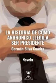 Cover von La historia de cómo Andrónico llegó a ser presidente