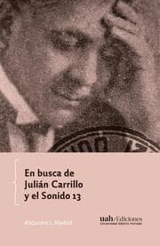 Cover von En busca de Julián Carrillo y el Sonido 13