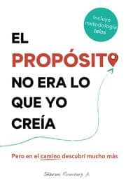 Cover von El propósito no era lo que yo creía