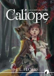 Cover von Calíope: las lobas del otoño