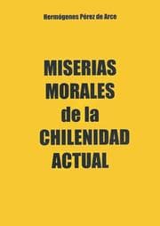 Cover von Miserias morales de la chilenidad actual