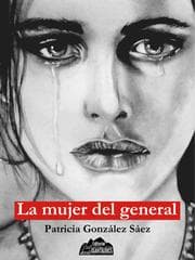 Cover von La mujer del general