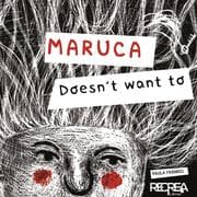 Cover von Maruca doesn't want to