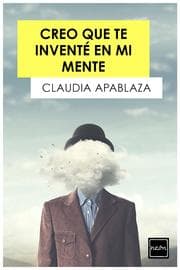 Cover von Creo que te inventé en mi mente