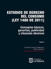 Cover von Estudios de derecho del consumo (Ley 1480 de 2011). Tomo I