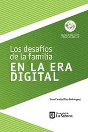 Cover von Los desafíos de la familia en la era digital