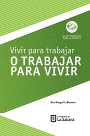 Cover von Vivir para trabajar o trabajar para vivir