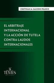 Cover von El arbitraje internacional y la acción de tutela contra laudos internacionales