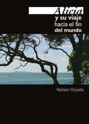 Cover von Alicia y su viaje hacia el fin del mundo