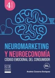 Cover von Neuromarketing y neuroeconomía - 4ta edición