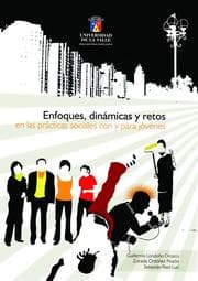 Cover von Enfoques, dinámicas y retos en las prácticas sociales con y para jóvenes