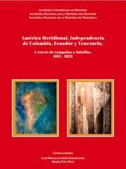 Cover von América Meridional, Independencia de Colombia, Ecuador y Venezuela.