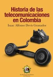 Cover von Historia de las telecomunicaciones en Colombia