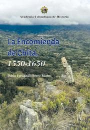 Cover von La Encomienda de Chita, 1550- 1650.