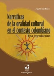 Cover von Narrativas de la oralidad cultural en el contexto colombiano