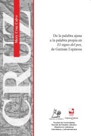 Cover von De la palabra ajena a la palabra propia en El signo del pez, de Germán Espinosa