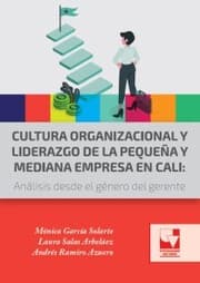 Cover von Cultura organizacional y liderazgo de la pequeña y mediana empresa en Cali