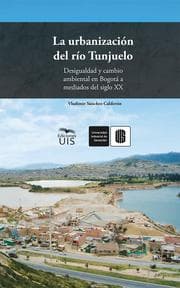 Cover von La urbanización del río Tunjuelo