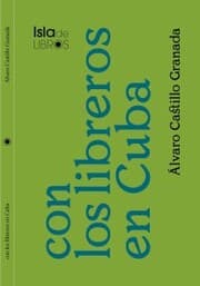 Cover von Con los libreros en Cuba