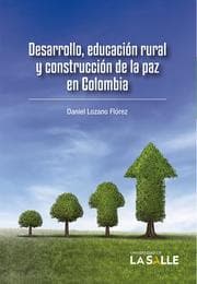 Cover von Desarrollo, educación rural y construcción de la paz en Colombia