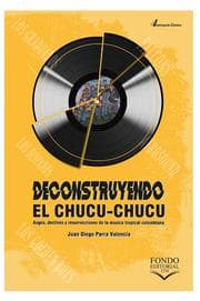 Cover von Deconstruyendo el chucu-chucu
