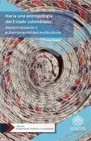Cover von Hacia una antropología del Estado colombiano: