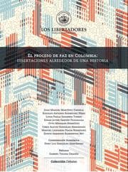 Cover von El proceso de paz en Colombia: disertaciones alrededor de una historia