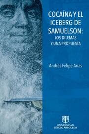 Cover von COACAÍNA Y EL ICEBERG DE SAMUELSON: LOS DILEMAS Y UNA PROPUESTA