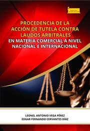 Cover von Procedencia de la acción de tutela contra laudos arbitrales en materia comercial a nivel nacional e internacional