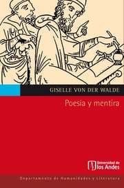 Cover von Poesía y mentira. La crítica de Platón a las poéticas de Homero, Hesíodo y Píndaro en el Ion y en República 2