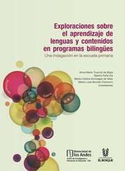 Cover von Exploraciones sobre el aprendizaje de lenguas y contenidos en programas bilingües. Una indagación en la escuela primaria