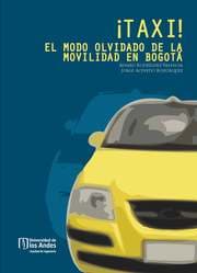 Cover von ¡TAXI! El modo olvidado de la movilidad en Bogotá