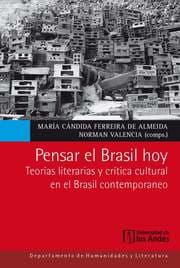 Cover von Pensar el Brasil hoy. Teorías literarias y crítica cultural en el Brasil contemporáneo