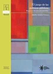 Cover von El juego de las políticas públicas: reglas y decisiones sociales