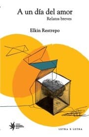 Cover von A un día del amor: relatos breves