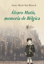 Cover von Álvaro Mutis, memoria de Bélgica