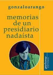 Cover von Memorias de un presidiario nadaísta