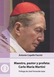 Cover von Maestro, pastor y profeta: Carlo Maria Martini