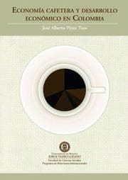 Cover von Economía cafetera y desarrollo económico en Colombia