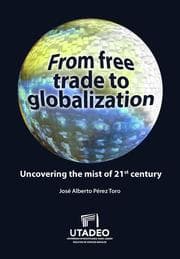 Cover von From free trade to globalization uncovering the mist of 21st century