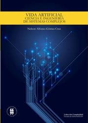 Cover von Vida artificial: ciencia e ingeniería de sistemas complejos