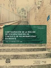 Cover von Configuración de la noción de discapacidad en un contexto de vulnerabilidad en Bogotá