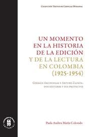 Cover von Un momento en la historia de la edición y de la lectura en Colombia (1925-1954)