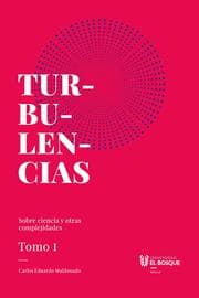 Cover von Turbulencias y otras complejidades, tomo I
