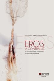 Cover von Eros a contraluz. El erotismo en los cuentos de Germán Espinosa
