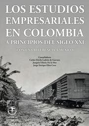 Cover von Los estudios empresariales en Colombia a principios del siglo XXI (con una referencia a México)