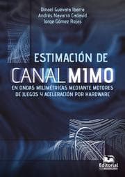 Cover von Estimación de canal MIMO en ondas milimétricas mediante motores de juegos y aceleración por Hardware