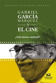 Cover von Gabriel García Márquez y el cine