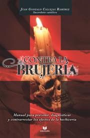 Cover von Contra la brujeri¿a